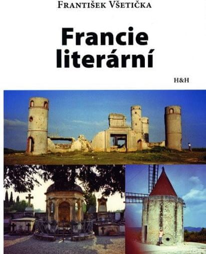 Všetička František: Francie literární - obrázek 1