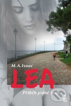 Lea Příběh jedné ženy - M.A. Isaac - obrázek 1