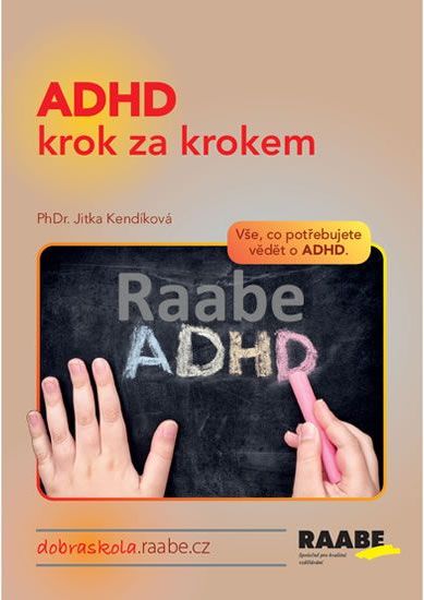 Kendíková Jitka, PhDr.: ADHD krok za krokem - obrázek 1