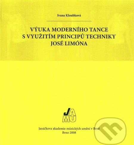 Výuka moderního tance s využitím principů techniky José Limóna - Ivana Kloubková - obrázek 1