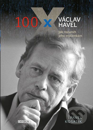 100 x Václav Havel - Pavel Kosatík - obrázek 1