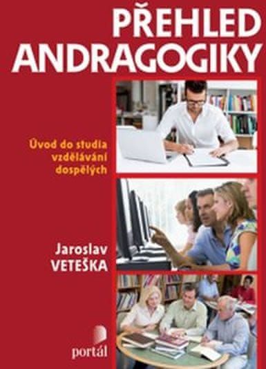 Veteška Jaroslav: Přehled andragogiky - obrázek 1