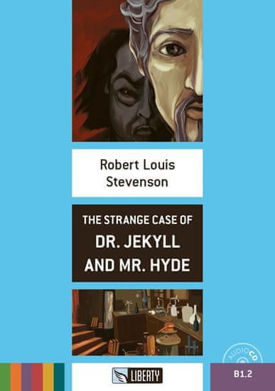 Stevenson Robert Louis: The Strange Case of Dr. Jekyll and Mr. Hyde+CD: B1.2 (Liberty) - obrázek 1