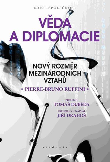 Ruffini Pierre-Bruno: Věda a diplomacie - Nový rozměr mezinárodních vztahů - obrázek 1