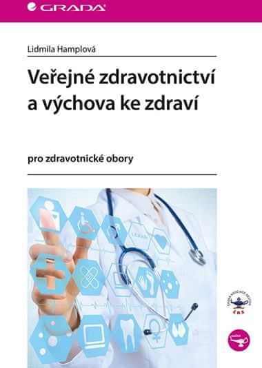 Hamplová Lidmila: Veřejné zdravotnictví a výchova ke zdraví pro zdravotnické obory - obrázek 1