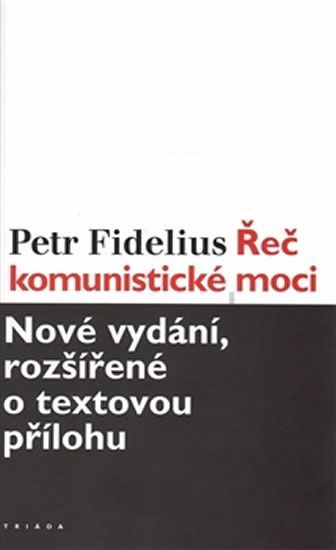 Fidelius Petr: Řeč komunistické moci - obrázek 1