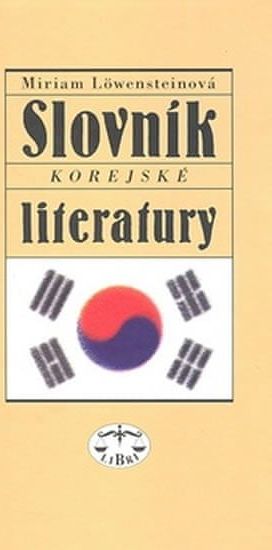 Löwensteinová Miriam: Slovník korejské literatury - obrázek 1