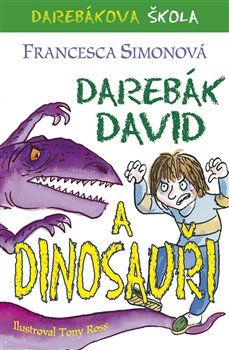 Darebák David a dinosauři - Francesca Simonová - obrázek 1