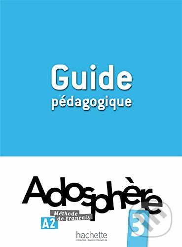 Adosphere: Guide Pedagogique 3 - Marie-Laure Poletti - obrázek 1