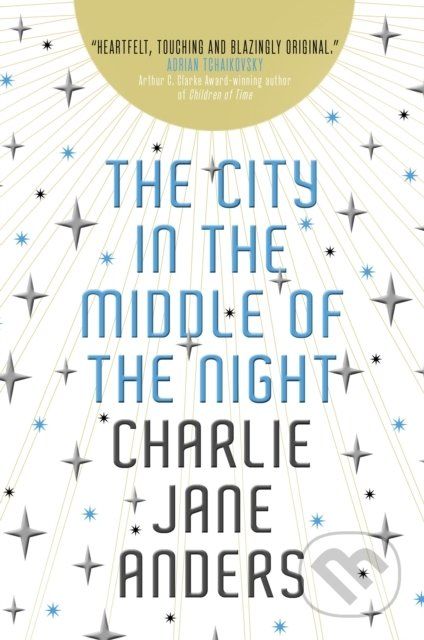 The City in the Middle of the Night - Charlie Jane Anders - obrázek 1