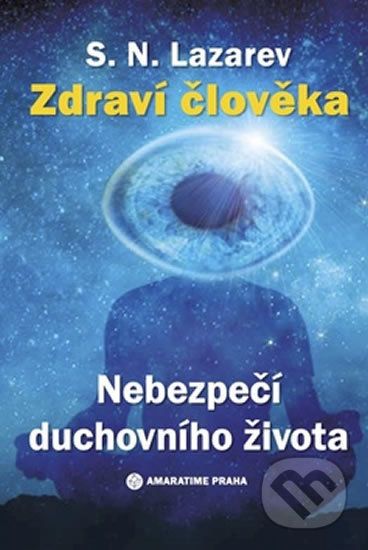 Zdraví člověka - Nebezpečí duchovního života - N. S. Lazarev - obrázek 1