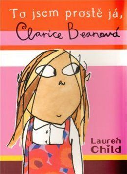 Lauren Childová: To jsem prostě já, Clarice Beanová - obrázek 1