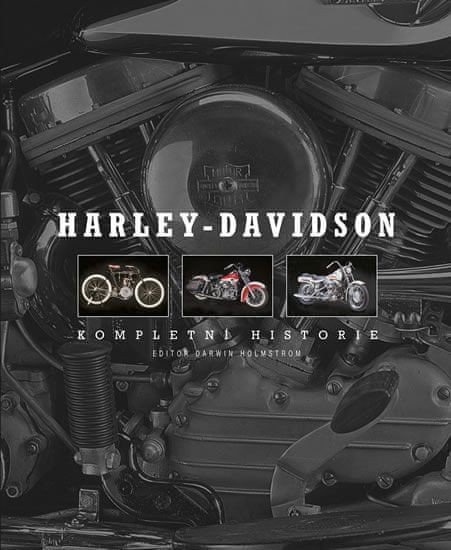 Holmstrom Darwin: Harley-Davidson - Kompletní historie - obrázek 1