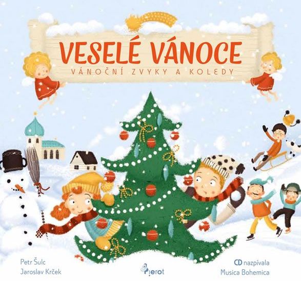 Šulc Petr, Krček Jaroslav,: Veselé Vánoce - Vánoční zvyky a koledy + CD - obrázek 1