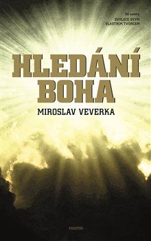 Hledání Boha - Miroslav Veverka - obrázek 1