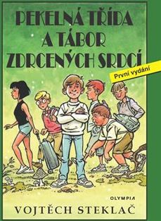 Pekelná třída a tábor zdrcených srdcí - Vojtěch Steklač - obrázek 1
