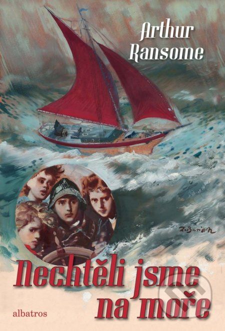 Nechtěli jsme na moře - Arthur Ransome, Zdeněk Burian Zdeněk Daněk (ilustrátor) - obrázek 1