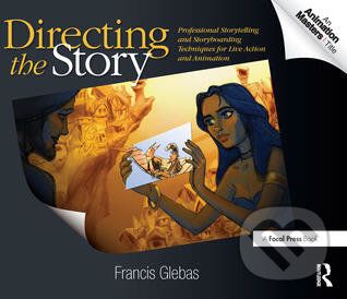 Directing the Story - Francis Glebas - obrázek 1