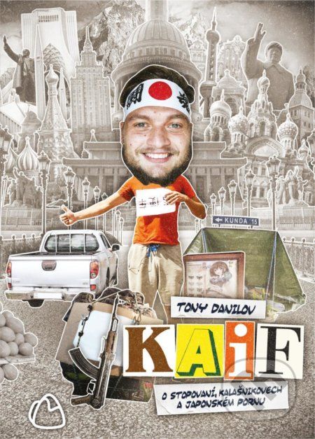 KAIF: O stopování, kalašnikovech a japonském pornu - Tony Danilov - obrázek 1