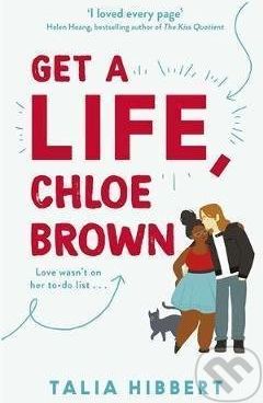Get A Life, Chloe Brown - Talia Hibbert - obrázek 1