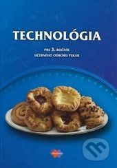 Technológia 3 (učebný odbor pekár) - Expol Pedagogika - obrázek 1