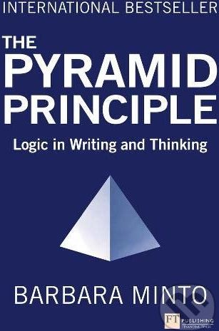 The Pyramid Principle - Barbara Minto - obrázek 1
