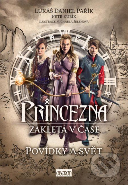 Princezna zakletá v čase: Povídky a svět - Lukáš Daniel Pařík, Michaela Jelenová (Ilustrátor) - obrázek 1