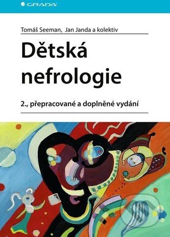 Dětská nefrologie - Tomáš Seeman, Jan Janda a kolektiv - obrázek 1