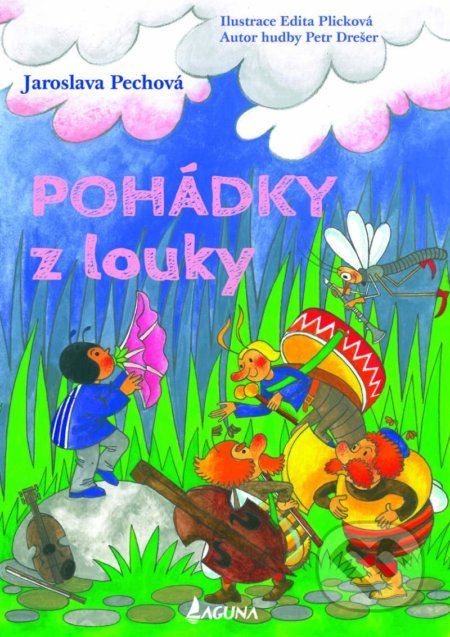 Pohádky z louky - Jaroslava Pechová, Edita Plicková (Ilustrátor) - obrázek 1