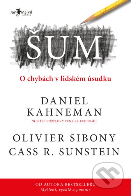 Šum - Daniel Kahneman, Olivier Sibony, Cass R. Sunstein - obrázek 1