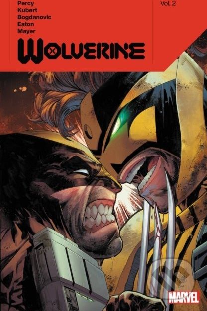 Wolverine By Benjamin Percy Vol. 2 - Benjamin Percy, Adam Kubert (ilustrátor), Viktor Bogdanovic (ilustrátor), Scot Eaton (ilustrátor) - obrázek 1