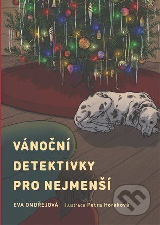 Vánoční detektivky pro nejmenší - Eva Ondřejová, Petra Horáková (Ilustrátor) - obrázek 1