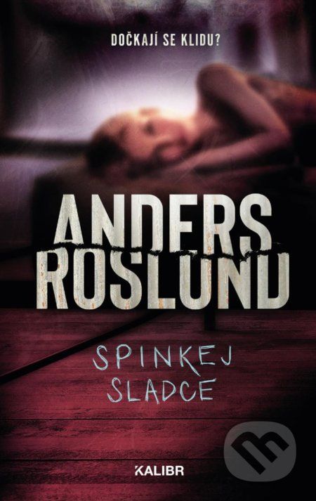 Spinkej sladce - Anders Roslund - obrázek 1