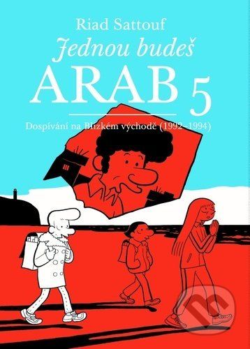 Jednou budeš Arab 5 - Riad Sattouf - obrázek 1