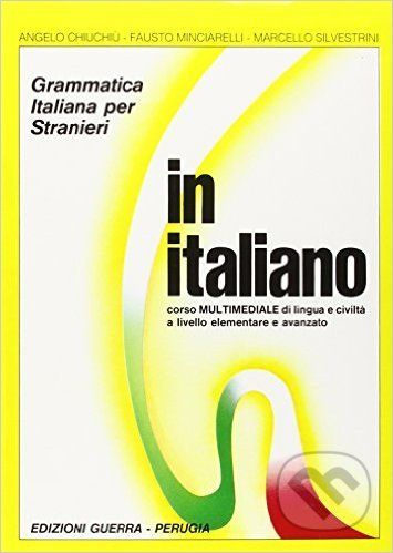 In Italiano: Grammatica Italiana Per Stranieri (1+2) - Angelo Chiuchiú, Fausto Minciarelli - obrázek 1