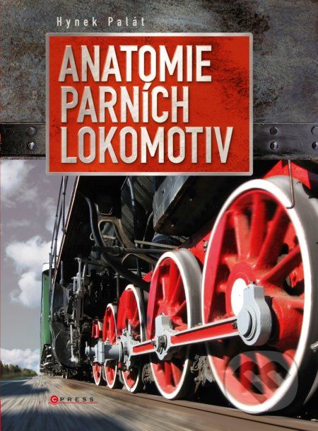 Anatomie parních lokomotiv - Hynek Palát - obrázek 1