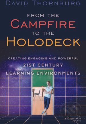 From the Campfire to the Holodeck - David Thornburg - obrázek 1