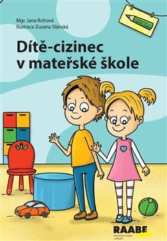 Dítě-cizinec v mateřské škole - Jana Rohová - obrázek 1