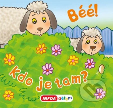 Béé! Kdo je tam? - INFOA - obrázek 1