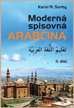 Moderná spisovná arabčina II.diel - Karol R. Sorby - obrázek 1