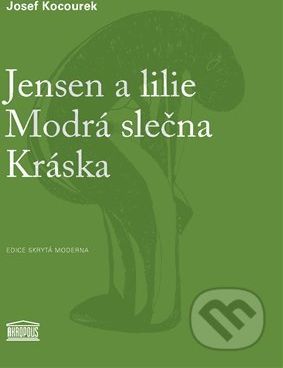 Jensen a lilie / Modrá slečna / Kráska - Josef Kocourek, Michal Jareš - obrázek 1