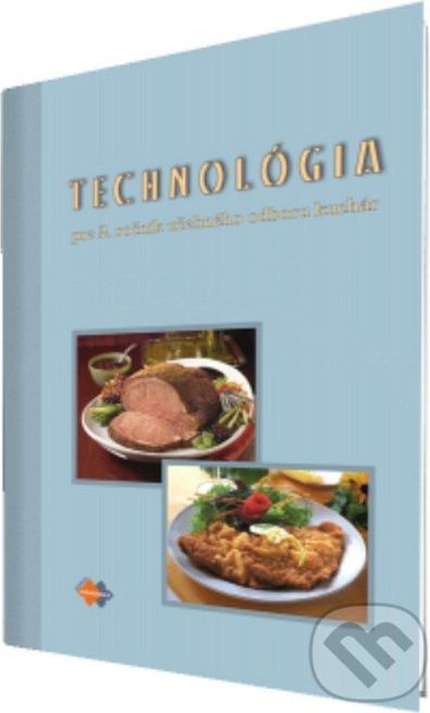 Technológia pre 2. ročník učebného odboru kuchár - Kolektív autorov - obrázek 1