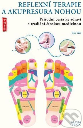 Reflexní terapie & akupresura nohou - Zha Wei - obrázek 1