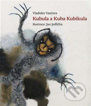 Kubula a Kuba Kubikula - Vladislav Vančura, Jan Jedlička (illustrátor) - obrázek 1