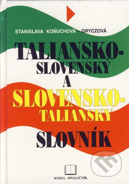 Taliansko-slovenský a slovensko-taliansky slovník - Stanislava Koňuchová-Gryczová - obrázek 1