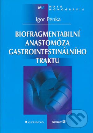 Biofragmentabilní anastomóza gastrointestinálního traktu - Igor Penka - obrázek 1