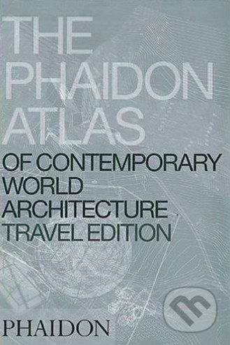 Phaidon Atlas of Contemporary World Architecture - Travel Edition - - obrázek 1