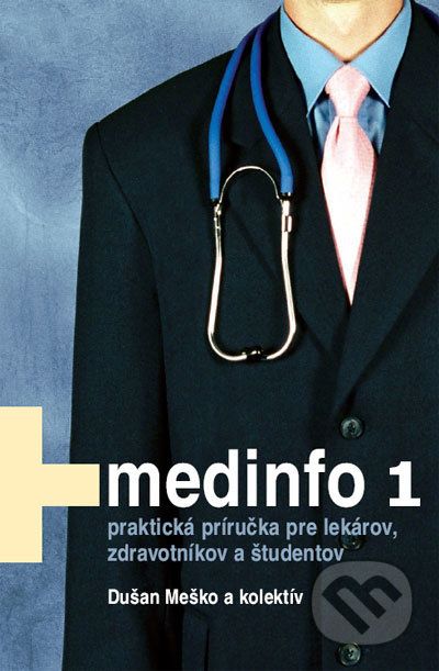 Medinfo 1 - Dušan Meško a kolektív - obrázek 1