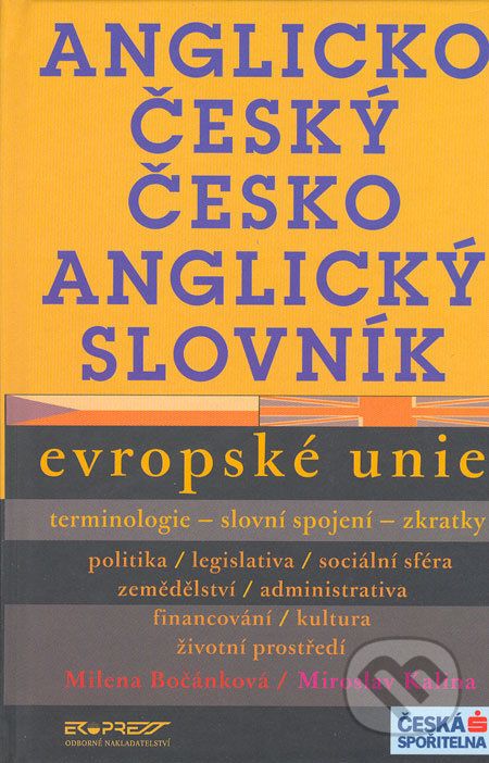 Anglicko-český a česko-anglický slovník Evropské unie - Milena Bočánková, Miroslav Kalina - obrázek 1