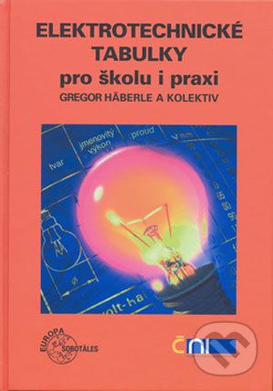 Haberle Gregor: Elektrotechnické tabulky pro školu i praxi - obrázek 1